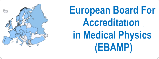 European Board for Accreditation in Medical Physics (EBAMP) 